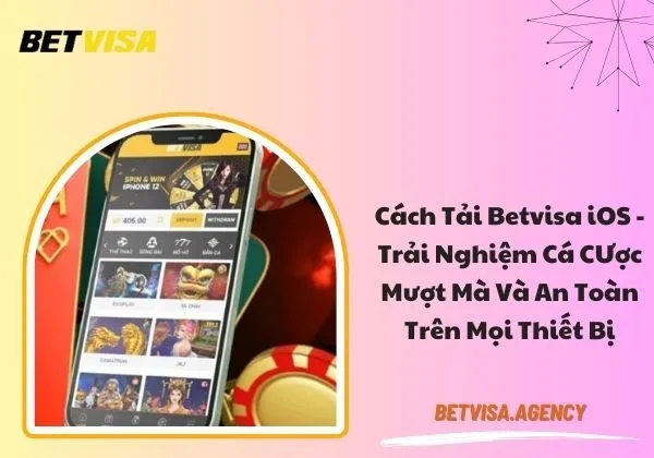 Tải Betvisa iOS
