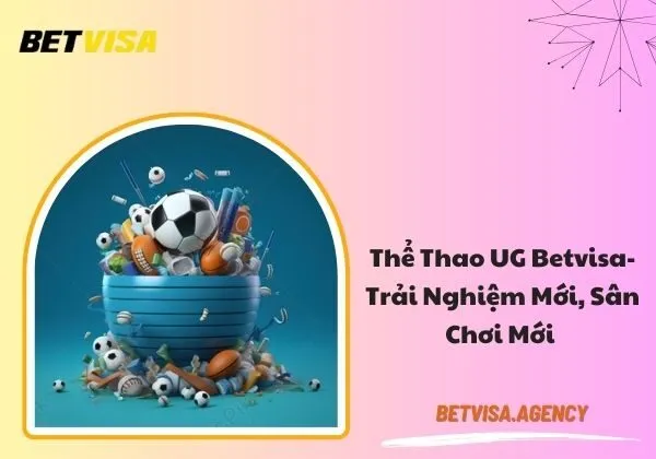 Thể thao UG Betvisa